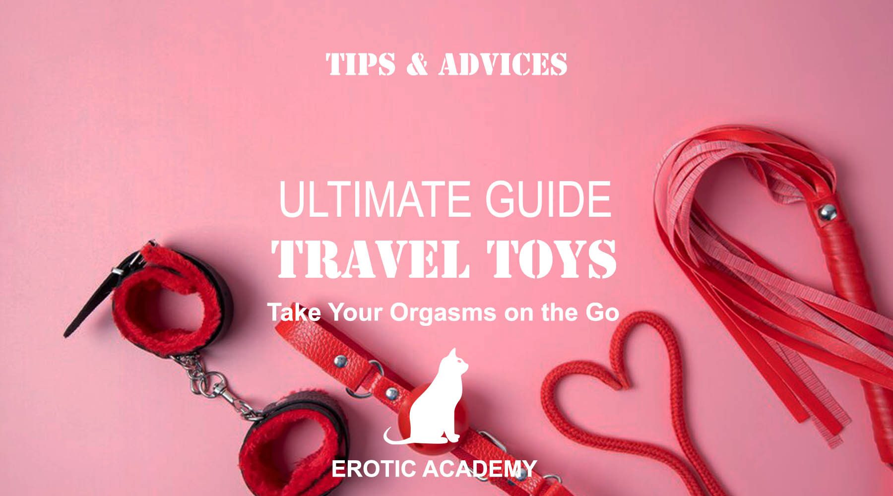Sex Toys for Travel: Take Your Orgasms on the Go