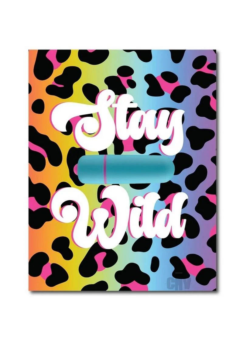 Naughtyvibe Stay Wild Greet Card