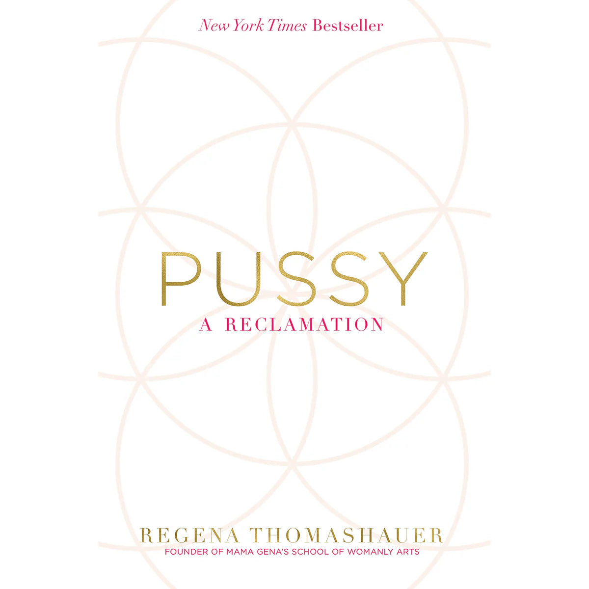Pussy: A Reclamation